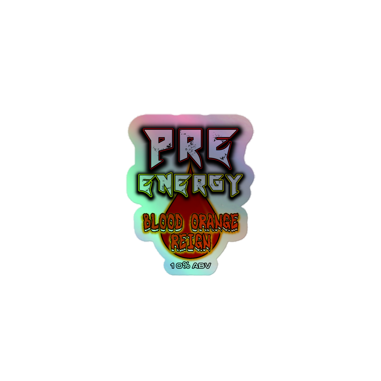 Holographic Pre Energy Sticker - Blood Orange Reign