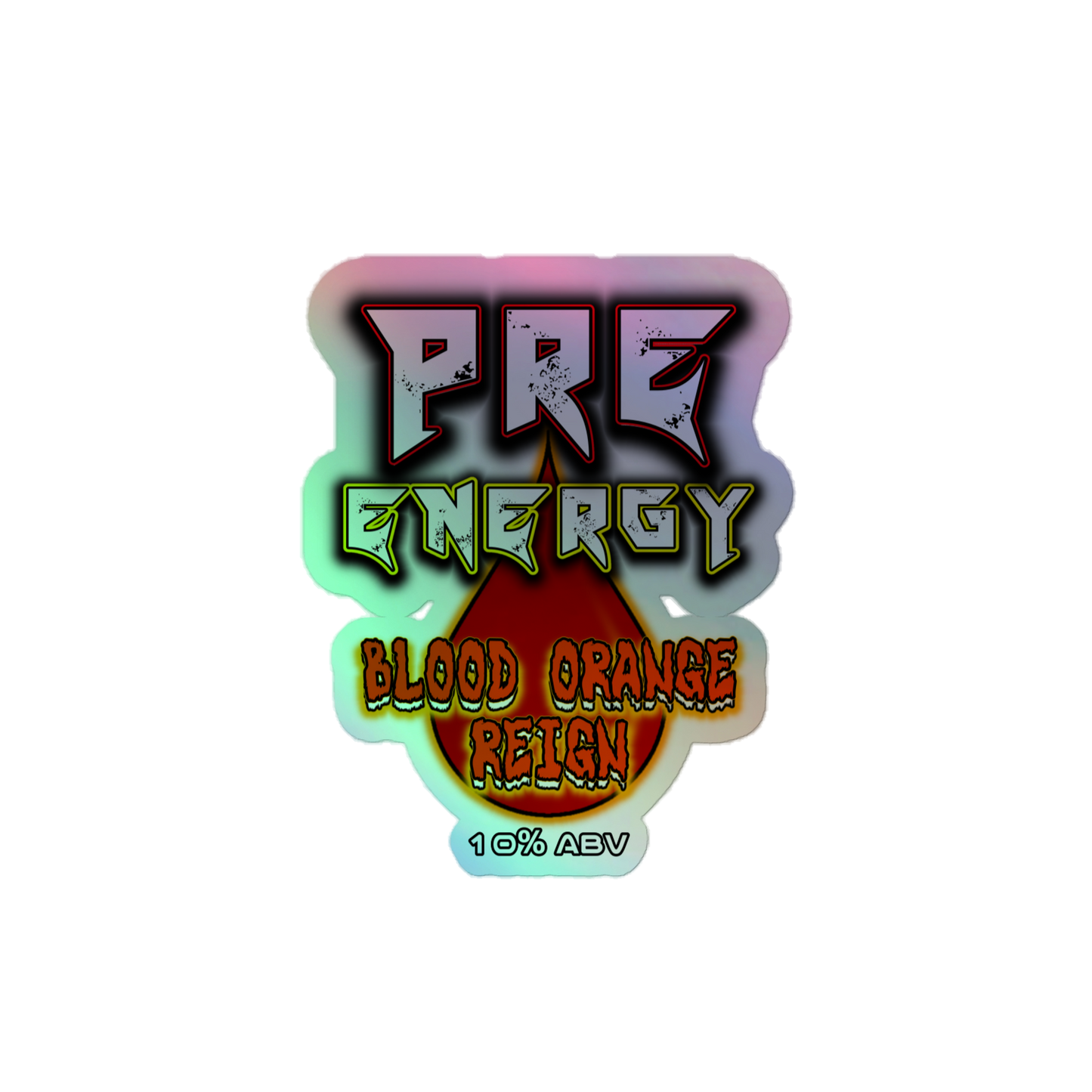 Holographic Pre Energy Sticker - Blood Orange Reign