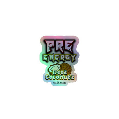 Holographic Pre Energy Sticker - Deez Coconutz