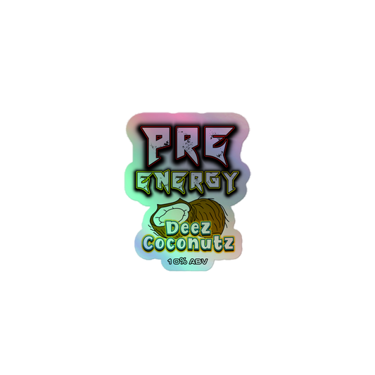 Holographic Pre Energy Sticker - Deez Coconutz